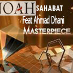 NOAH-Sahabat Feat Ahmad Dhani(MasterpieceRCTI)