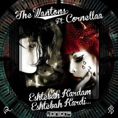 Wantons Ft Cornellaa - Eshtebah Kardam Eshtebah Kardi ( Pro. by Wantons )