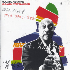 Motherland - Mulatu Astatke (Mulatu Steps Ahead)