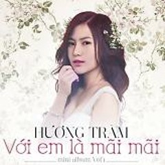Với em là mãi mãi