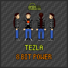 Tezla - 8 Bit Power EP (Snip)