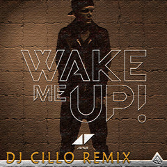 Avicii feat Aloe Black - Wake Me Up (Dj Cillo Remix)