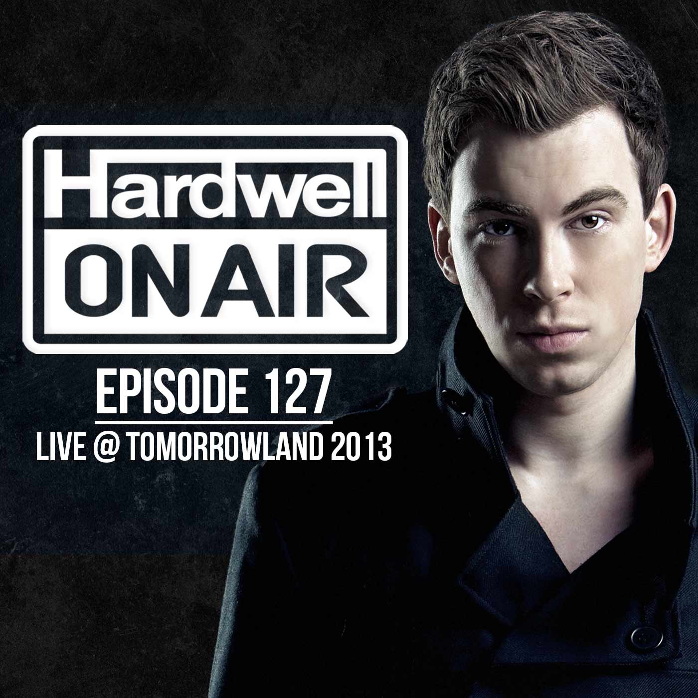 Hardwell Live @ Tomorrowland 2013 (Hardwell On Air 127)