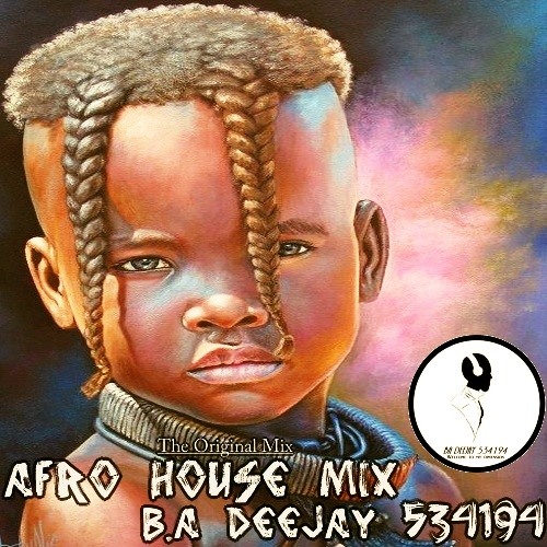 B.A DeeJay 534194 / Afro House Mix (Original Mix)