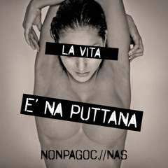 La vita è na puttana