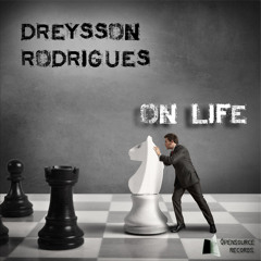 Dreysson Rodrigues - On Life [Opensource Records]