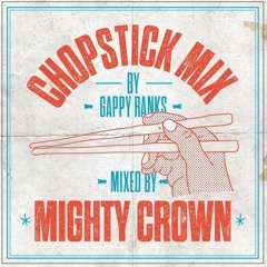 Chopsticks Mix By Gappy Ranks - Mixed By Mighty Crown [2013]