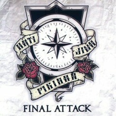 FINAL ATTACK - September 12th Feat Adit SATCF