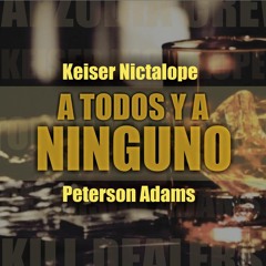 x Peterson Adams - A Todos Y A Ninguno