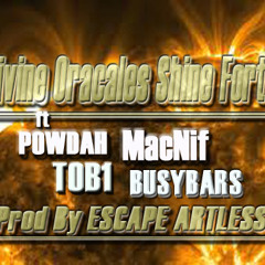 Divine Oracles Shine Forth ft. Powdah, MacNif,Tob1, Busy Bars