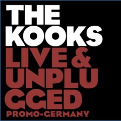 The Kooks - Unplugged - Track 14 - Sofa Song