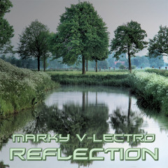 Marky V-lectro - Reflection