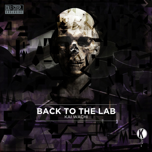 Kai Wachi - Back To The Lab [Bass Boosted Dubstep FD]