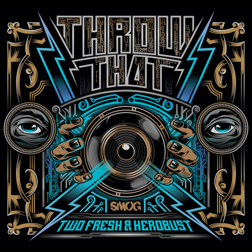 Two Fresh & HeRobust - Throw That Mix
