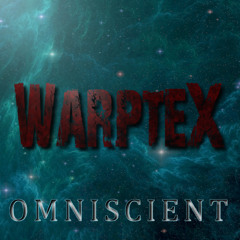 Warptex - Omniscient