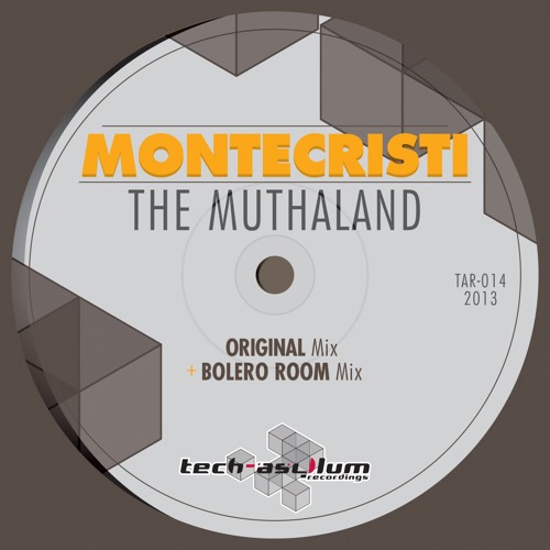 Montecristi - The Muthaland (Original Mix)