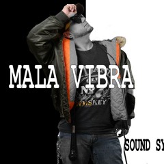 Malavibra / LA MALA VIBRA SOUND SYSTEM
