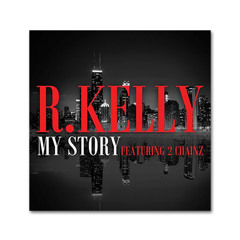 My Story- R. Kelly ft. 2chainz ( Official Instrumental)