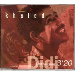 Cheb Khaled - Didi(Tim Simenon Mix)