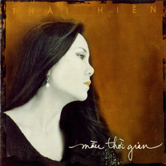 Màu Thời Gian (Phạm Duy - Đoàn Phú Tứ) - Thái Hiền