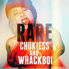 Chukiess & Whackboi - RARE (Original Mix)