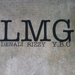LMG) Reek Rizzy Y.B.C  Denali ”Bang”