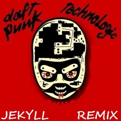 Daft Punk - Technologic (JKLL remix)