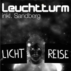 Leuchtturm feat. Sandberg - Lichtreise (Extendet Mix)(mixed by DJ P4ff1)