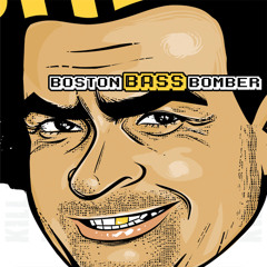 Boston Bass Bomba(Original)