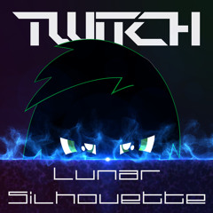 Lunar Silhouette - 01 - The Changeling (Twitch Remix)