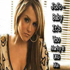 Marky B - Baby It's You (UK Garage Remix) @TheOriginalMarkyB