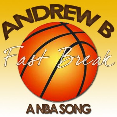 FAST BREAK WRITTEN BY ANDREW BROWN MUSIC BY JASON BUTLER