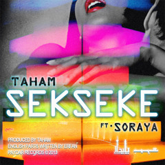 Sekseke (Ft Soraya)