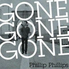 Dj Nicky Sibilia Ft Phillip Phillips Gone Gone Gone (Nicky Sibilia And Charley Bucket Remix)