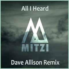 Mitzi  -   All I Heard (Dave Allison Remix)