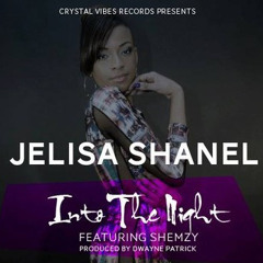 @Jelisa Shanel - Into The Night ft. Shemzy (Bry:Pola Remix)