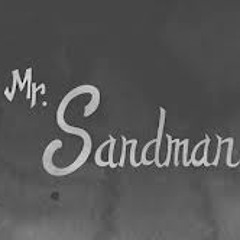 Mr.Sandman