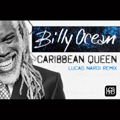 Billy Ocean - Caribbean Queen (Lucas Nardi Remix)