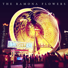 The Ramona Flowers - Brighter (Bassi Mt. Wolf Remix)