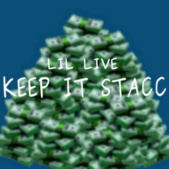 Keep It Stacc