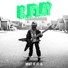 K.Flay - Hail Mary (ft. Danny Brown)