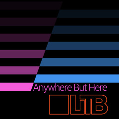 Anywhere But Here (Original Mix)