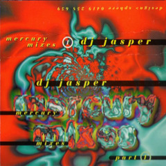 Jasper - MercuryMixes - Part1(SIDEB)