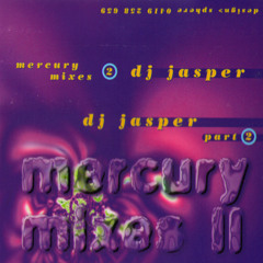 Jasper - MercuryMixes - Part2(SIDEA)