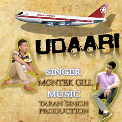 montek gill-udaari (prod.taranjit singh )