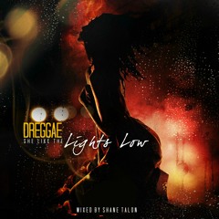 SHANE TALON Presents DREGGAE - LIGHTS LOW