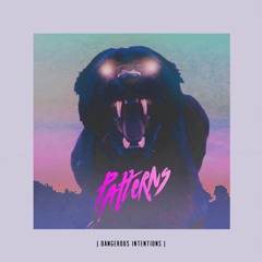 Foreplay - Dangerous Intentions - Patterns