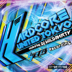 Hardcore United Tokyo Mixed by DJ WILDPARTY(S2TB-0007,08)