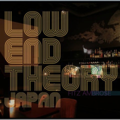 Fitz Ambro$e ~ Low End Theory ((DJ))