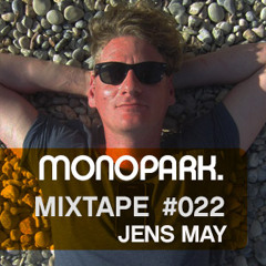 Monopark Mixtape 022 - Jens May
